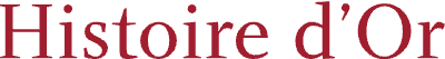 Histoire d'Or